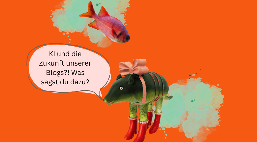Text: KI und und die Zukunft unserer Blogs? Was sagst du dazu? Zwei Fantasie-Tiere unterhalten sich